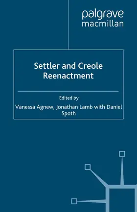 Agnew / Lamb | Settler and Creole Reenactment | E-Book | www.sack.de