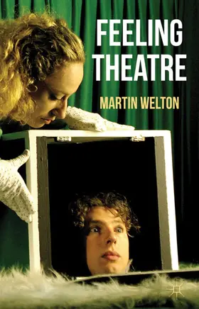 Welton | Feeling Theatre | Buch | 978-0-230-24563-1 | www.sack.de