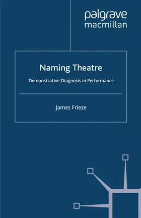 Frieze |  Naming Theatre | eBook | Sack Fachmedien