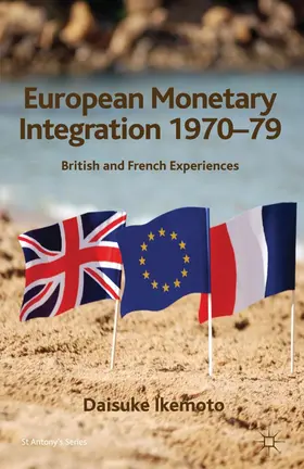 Ikemoto | European Monetary Integration 1970-79 | Buch | 978-0-230-24589-1 | www.sack.de