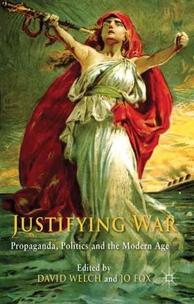 Welch / Fox |  Justifying War | Buch |  Sack Fachmedien