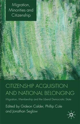 Calder / Cole / Seglow | Citizenship Acquisition and National Belonging | E-Book | sack.de