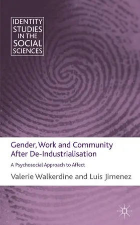 Walkerdine / Jimenez |  Gender, Work and Community After De-Industrialisation | Buch |  Sack Fachmedien