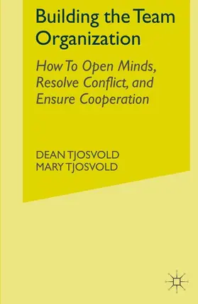 Tjosvold |  Building the Team Organization | Buch |  Sack Fachmedien