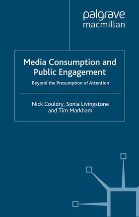 Couldry / Livingstone / Markham |  Media Consumption and Public Engagement | Buch |  Sack Fachmedien
