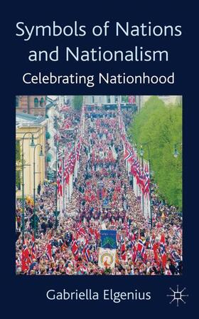 Elgenius | Symbols of Nations and Nationalism: Celebrating Nationhood | Buch | 978-0-230-24787-1 | sack.de