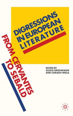 Grohmann / Wells | Digressions in European Literature | Buch | 978-0-230-24798-7 | sack.de
