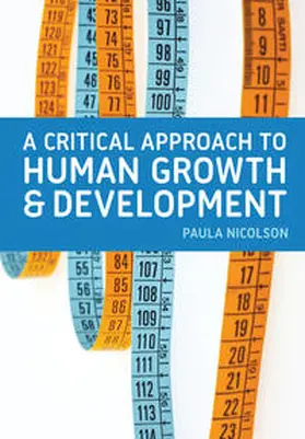 Nicolson |  A Critical Approach to Human Growth and Development | Buch |  Sack Fachmedien