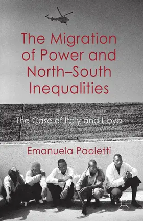 Paoletti |  The Migration of Power and North-South Inequalities | Buch |  Sack Fachmedien