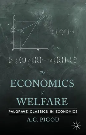 Pigou |  The Economics of Welfare | Buch |  Sack Fachmedien