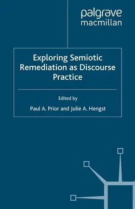 Prior / Hengst |  Exploring Semiotic Remediation as Discourse Practice | eBook | Sack Fachmedien