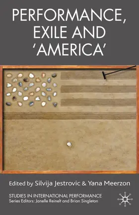 Jestrovic / Meerzon |  Performance, Exile and ‘America’ | eBook | Sack Fachmedien