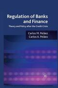 Peláez |  Regulation of Banks and Finance | eBook | Sack Fachmedien