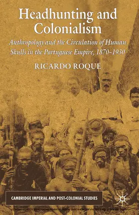 Roque |  Headhunting and Colonialism | eBook | Sack Fachmedien