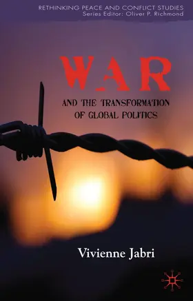 Jabri |  War and the Transformation of Global Politics | Buch |  Sack Fachmedien