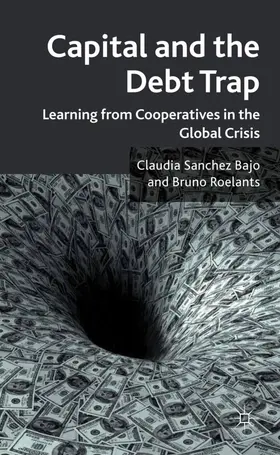 Sanchez Bajo / Roelants | Capital and the Debt Trap | Buch | 978-0-230-25238-7 | www.sack.de