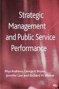 Andrews / Boyne / Law |  Strategic Management and Public Service Performance | Buch |  Sack Fachmedien