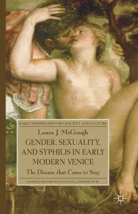 McGough |  Gender, Sexuality, and Syphilis in Early Modern Venice | Buch |  Sack Fachmedien