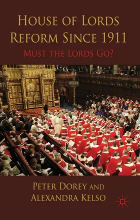 Dorey / Kelso |  House of Lords Reform Since 1911 | Buch |  Sack Fachmedien