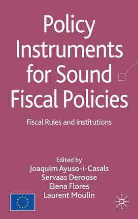 Ayuso-i-Casals / Deroose / Flores |  Policy Instruments for Sound Fiscal Policies | eBook | Sack Fachmedien