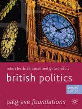 Leach / Coxall / Robins | British Politics | Buch | 978-0-230-27233-0 | sack.de