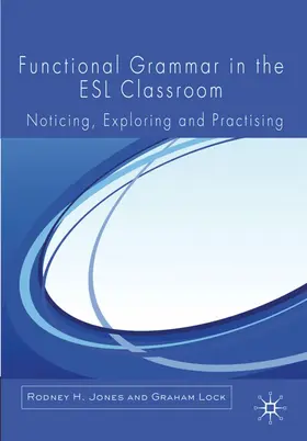 Jones / Lock |  Functional Grammar in the ESL Classroom | Buch |  Sack Fachmedien