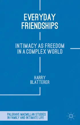 Blatterer |  Everyday Friendships | Buch |  Sack Fachmedien