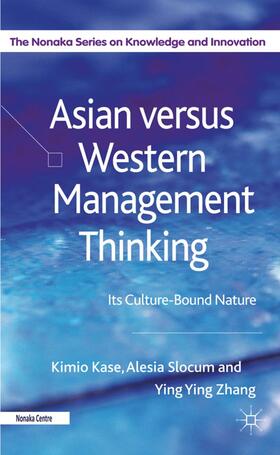 Kase / Slocum / Zhang | Asian Versus Western Management Thinking | Buch | 978-0-230-27293-4 | sack.de