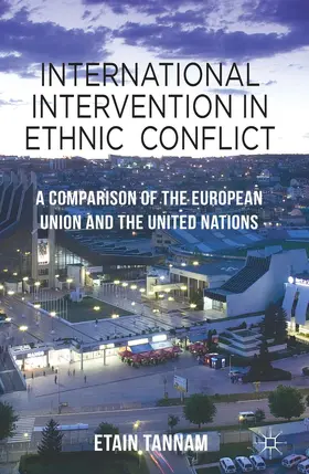 Tannam | International Intervention in Ethnic Conflict | Buch | 978-0-230-27335-1 | www.sack.de