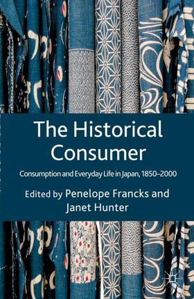 Francks / Hunter | The Historical Consumer | Buch | 978-0-230-27366-5 | sack.de