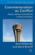 McDowell / Braniff |  Commemoration as Conflict | Buch |  Sack Fachmedien