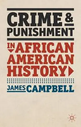 Campbell |  Crime and Punishment in African American History | Buch |  Sack Fachmedien