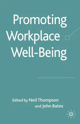 Thompson / Bates |  Promoting Workplace Well-being | eBook | Sack Fachmedien