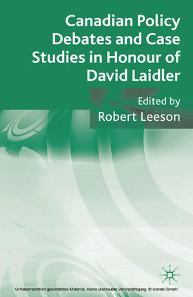 Leeson | Canadian Policy Debates and Case Studies in Honour of David Laidler | E-Book | sack.de