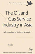 Yi |  The Oil and Gas Service Industry in Asia | eBook | Sack Fachmedien