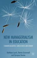 Lynch / Grummell / Devine |  New Managerialism in Education | Buch |  Sack Fachmedien