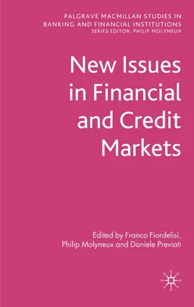 Fiordelisi / Molyneux / Previati |  New Issues in Financial and Credit Markets | Buch |  Sack Fachmedien