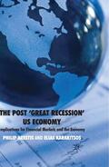 Arestis / Karakitsos |  The Post ‘Great Recession’ US Economy | eBook | Sack Fachmedien