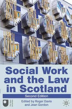 Davis / Gordon |  Social Work and the Law in Scotland | Buch |  Sack Fachmedien