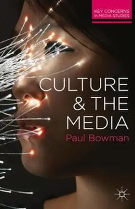 Bowman |  Culture and the Media | Buch |  Sack Fachmedien