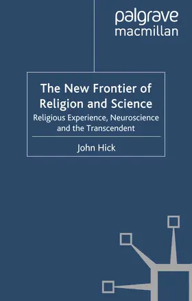 Hick |  The New Frontier of Religion and Science | eBook | Sack Fachmedien