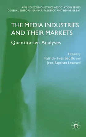 Badillo / Lesourd |  The Media Industries and Their Markets | Buch |  Sack Fachmedien