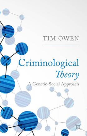 Owen | Criminological Theory | Buch | 978-0-230-27850-9 | sack.de