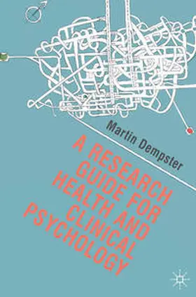 Dempster |  A Research Guide for Health and Clinical Psychology | Buch |  Sack Fachmedien