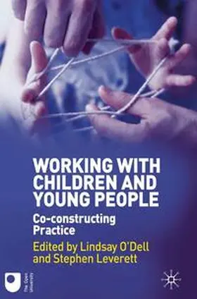 O'Dell / Leverett |  Working with Children and Young People | Buch |  Sack Fachmedien