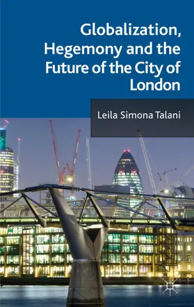 Talani |  Globalization, Hegemony and the Future of the City of London | Buch |  Sack Fachmedien