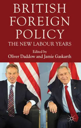 Daddow / Gaskarth |  British Foreign Policy | Buch |  Sack Fachmedien