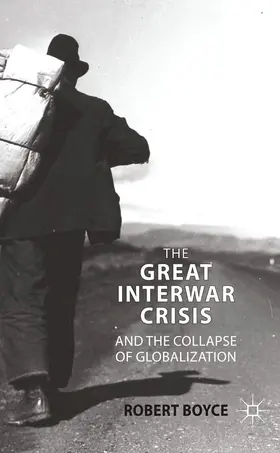 Boyce |  The Great Interwar Crisis and the Collapse of Globalization | eBook | Sack Fachmedien