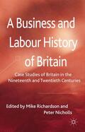 Richardson / Nicholls |  A Business and Labour History of Britain | Buch |  Sack Fachmedien
