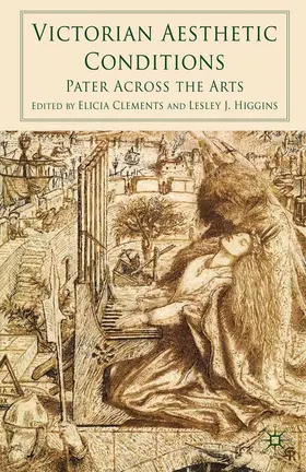Clements / Higgins |  Victorian Aesthetic Conditions | eBook | Sack Fachmedien